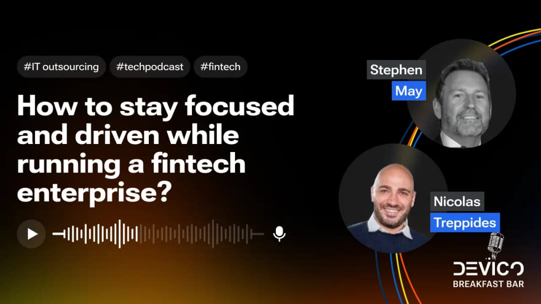 How to stay focused and driven while running a fintech enterprise?