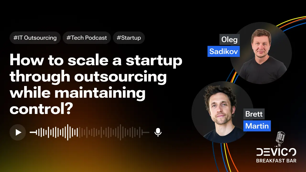 How to scale a startup through outsourcing while maintaining control?